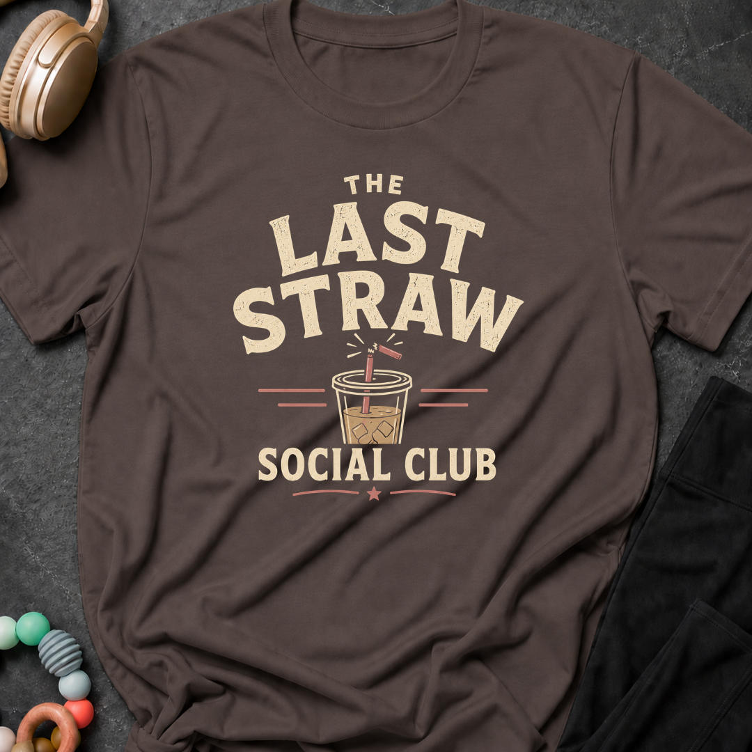 The Last Straw Social Club T-Shirt