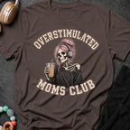 Overstimulated Moms Club T-Shirt