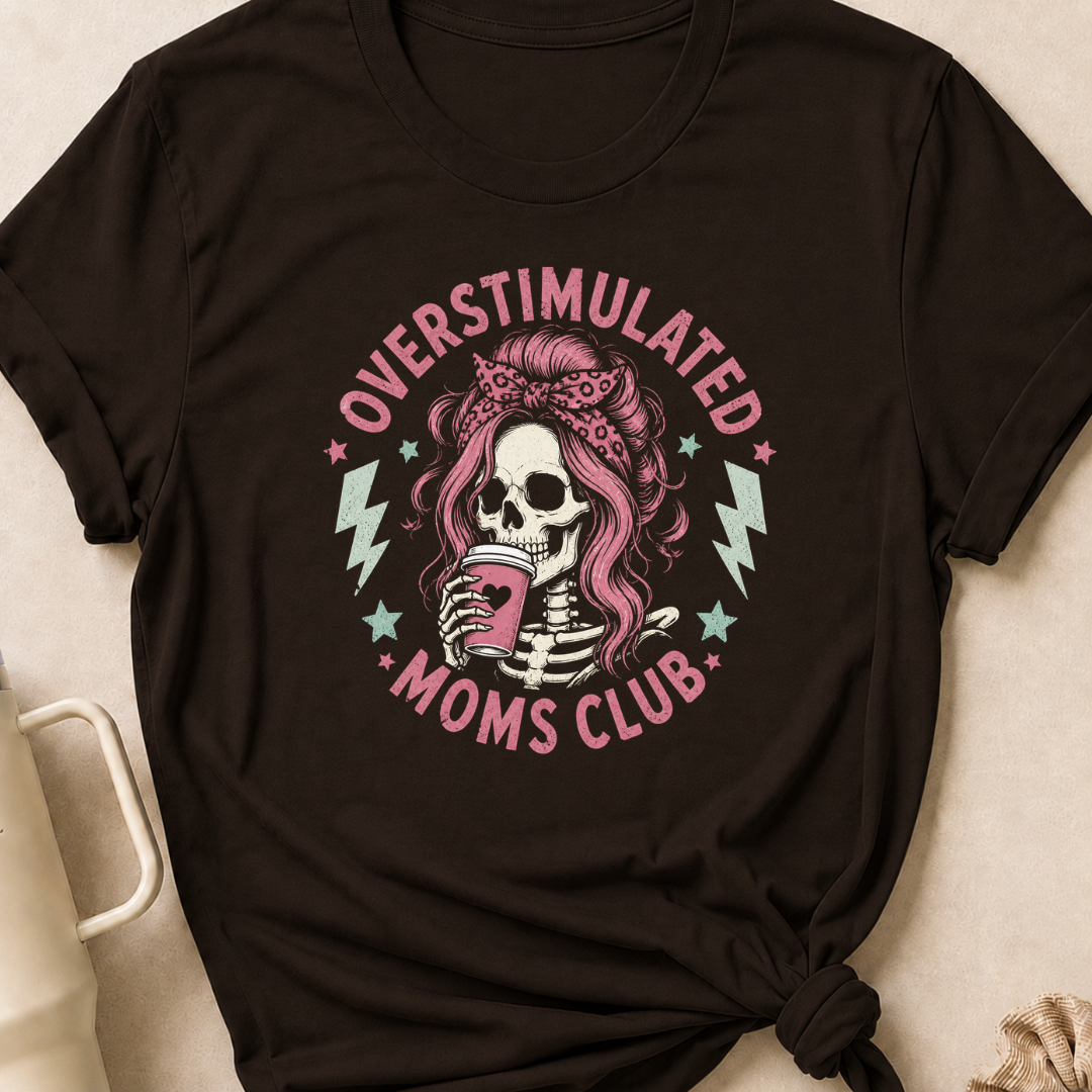 Overstimulated Moms Club T-Shirt