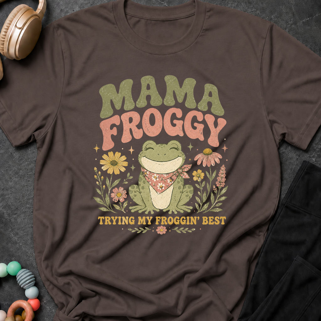 Mama Froggy Trying my Froggin' Best T-Shirt