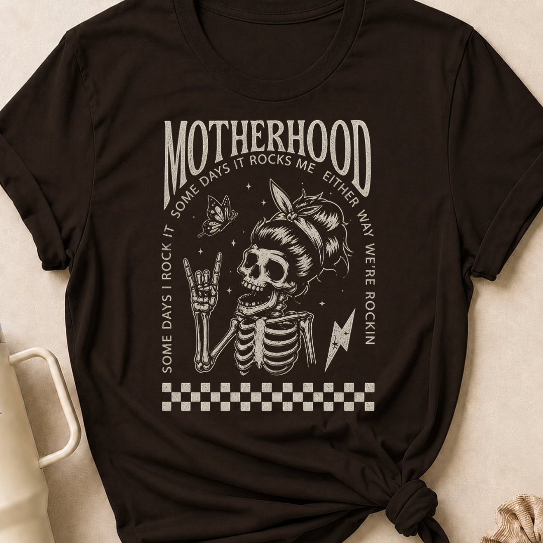Motherhood Some days I rock it Some days it rocks me T-Shirt