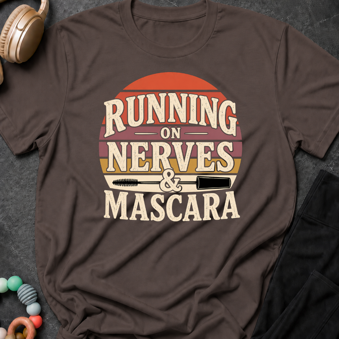 Running on Nerves and Mascara T-Shirt