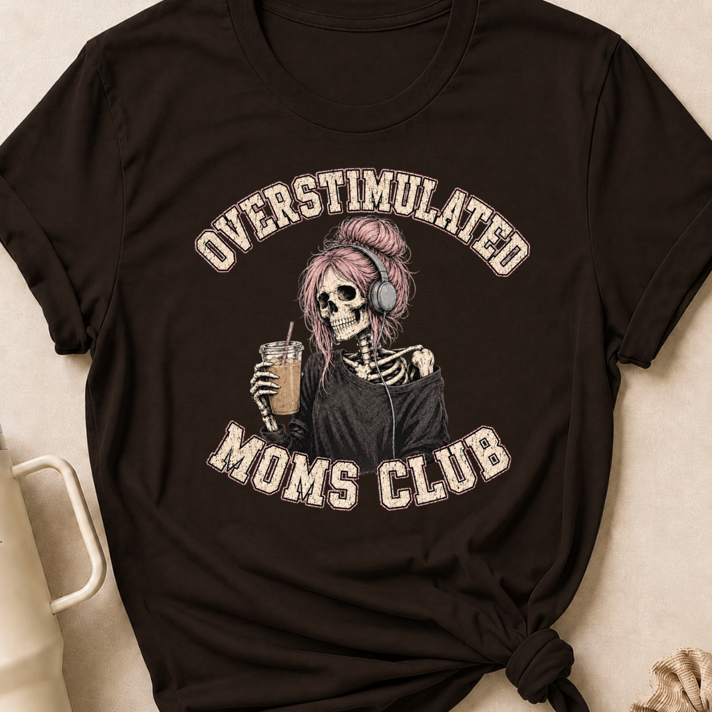 Overstimulated Moms Club T-Shirt