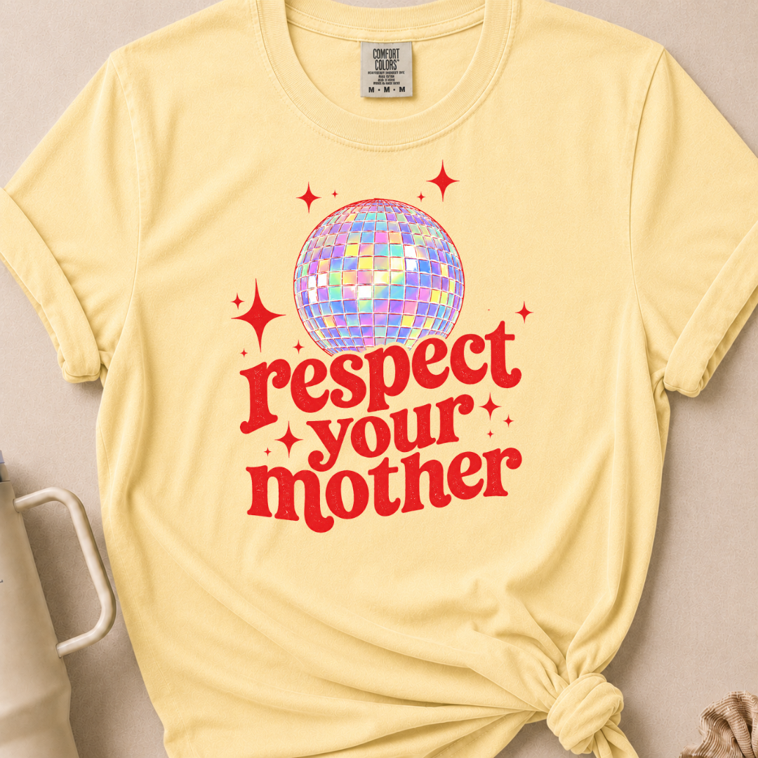 Respect Your Mother Tshirt