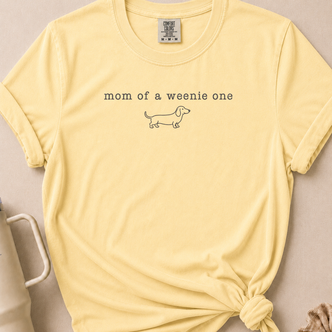 Mom of a Weenie One Comfort Colors Tshirt
