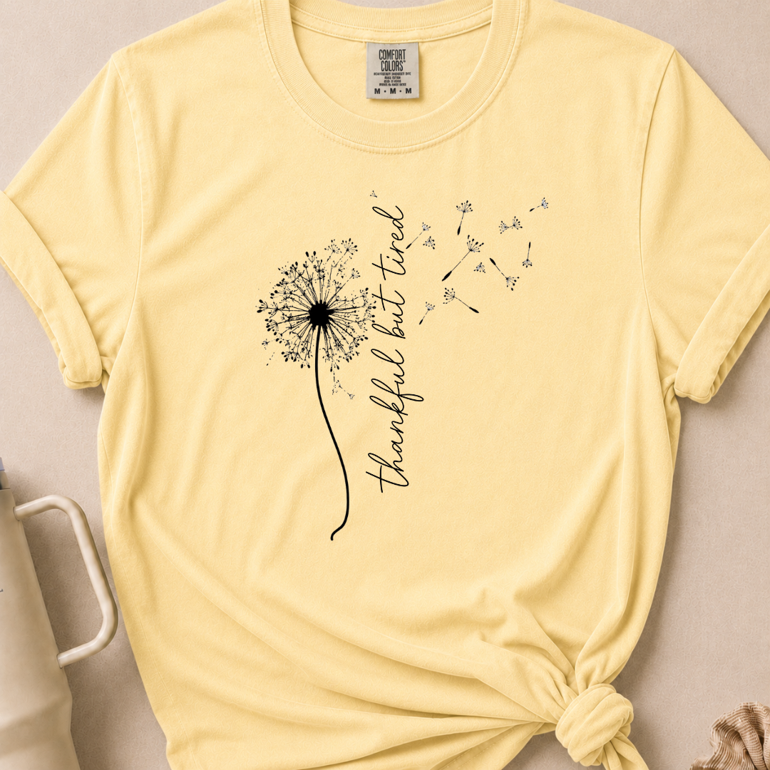 Thankful but Tired T-shirt
