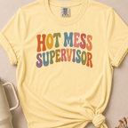 Hot Mess Supervisor T-shirt 1