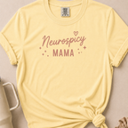 Neurospicy Mama T-shirt
