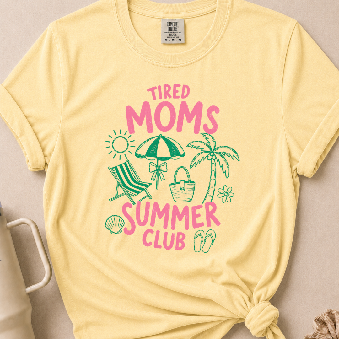 Tired Moms Summer Club T-shirt