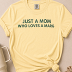 Mom Who Loves A Marg T-shirt