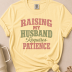 Raising My Husband T-shirt 1