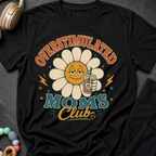 Overstimulated Moms Club T-Shirt