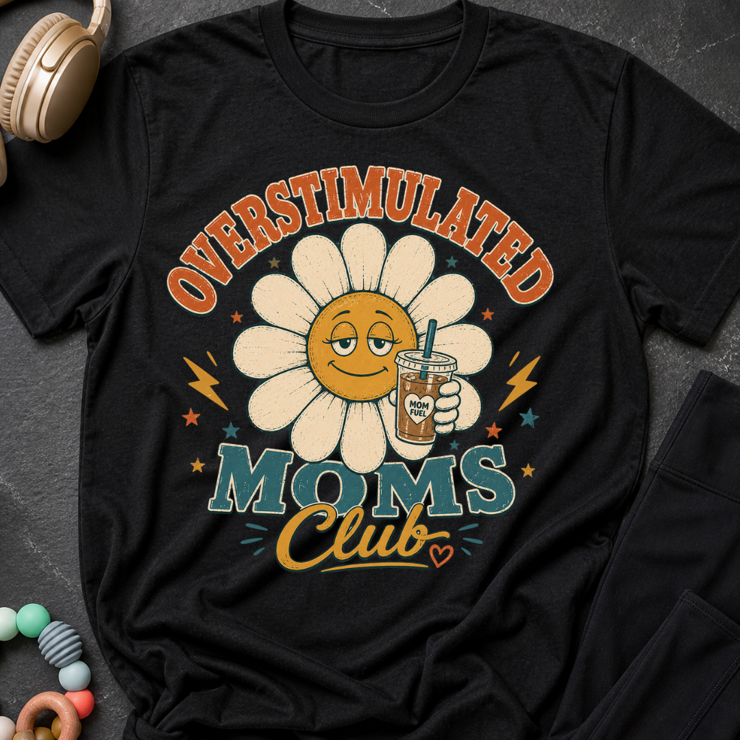 Overstimulated Moms Club T-Shirt