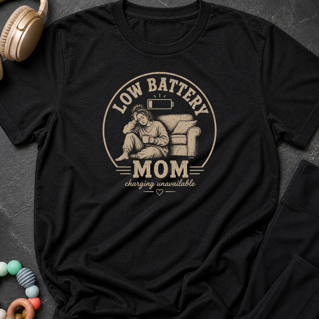 Low Battery Mom T-Shirt