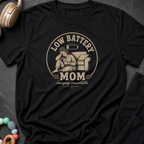 Low Battery Mom T-Shirt