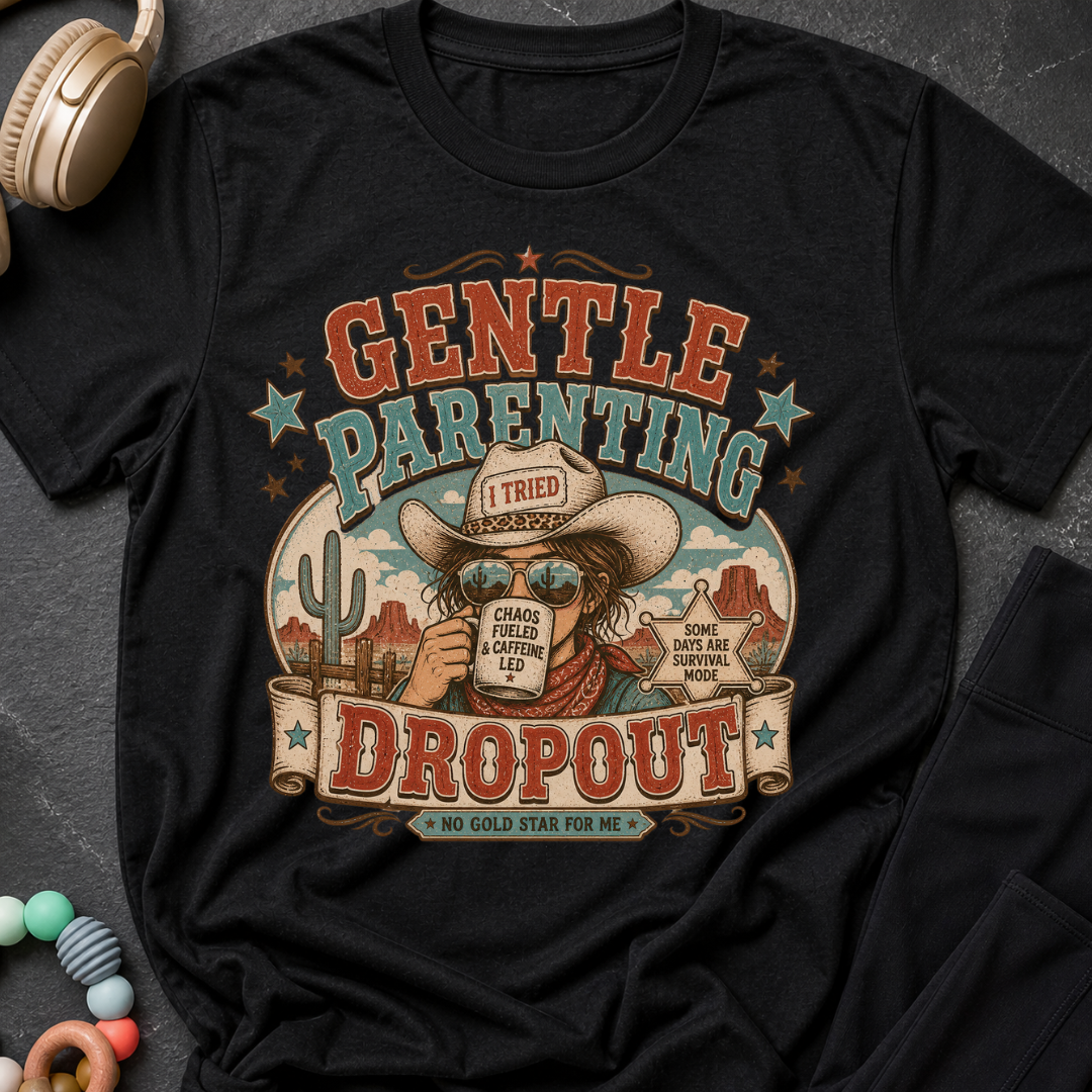 Gentle Parenting Dropout T-Shirt