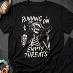 Running on Empty Threats T-Shirt