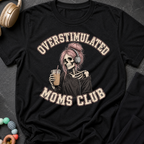 Overstimulated Moms Club T-Shirt