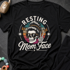 Resting Mom Face T-Shirt
