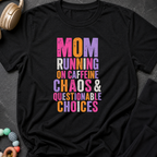 Mom running on caffeine T-Shirt