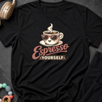 Espresso Yourself T-Shirt