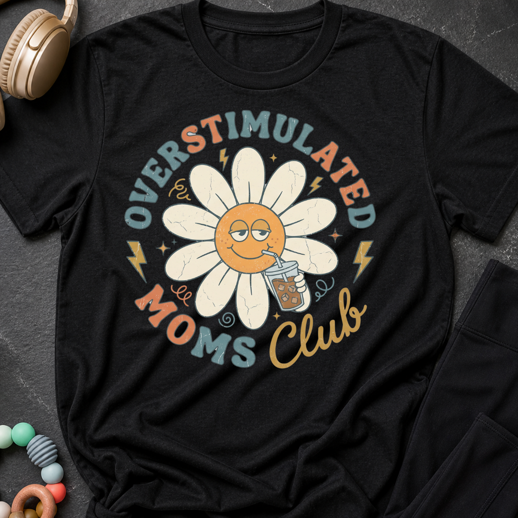 Overstimulated Moms Club T-Shirt