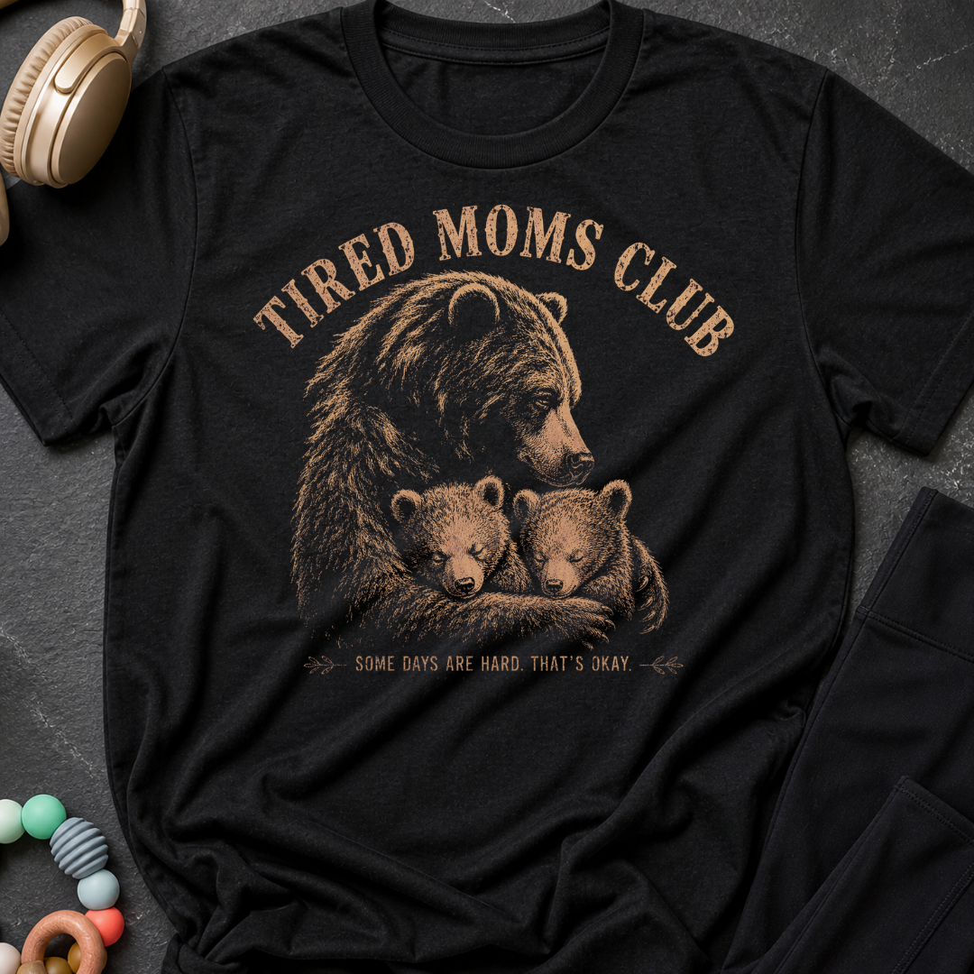 Tired Moms Club T-Shirt