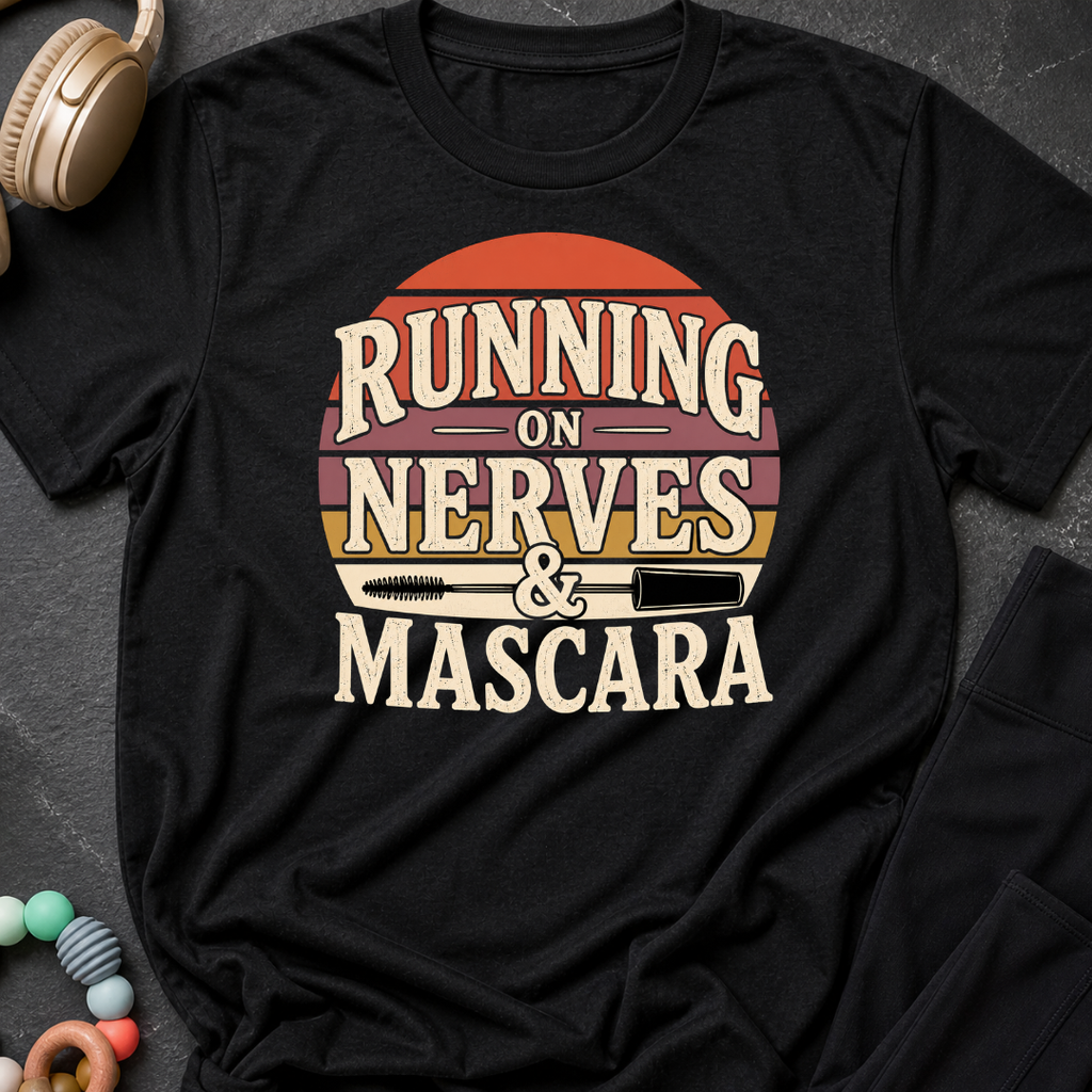 Running on Nerves and Mascara T-Shirt