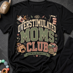 Overstimulated Moms Club T-Shirt