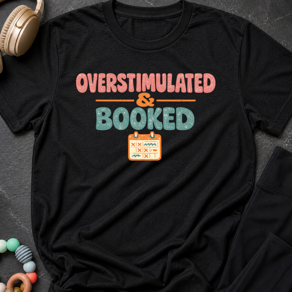 Overstimulated and Booked T-Shirt