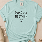 Doing My Best-ish T-shirt