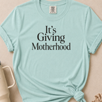 It's Giving Motherhood T-shirt