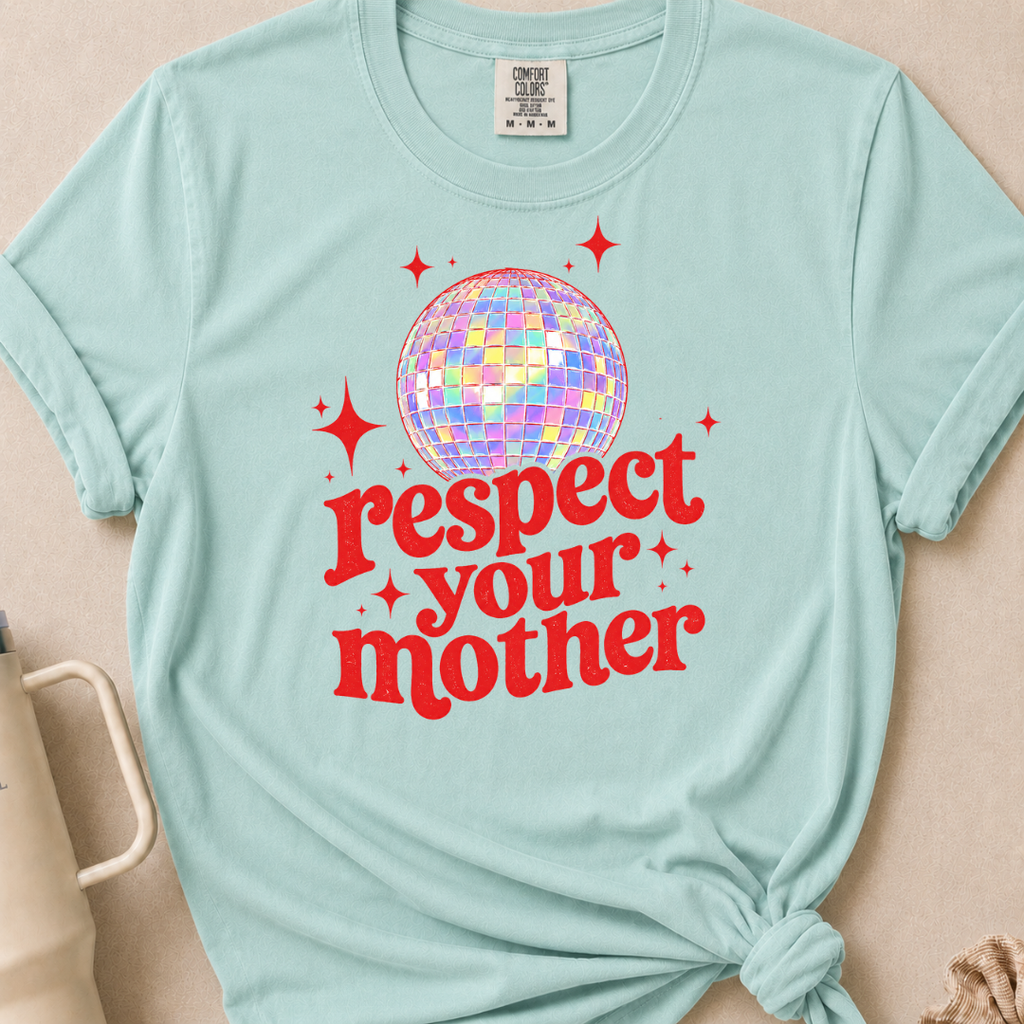 Respect Your Mother Tshirt