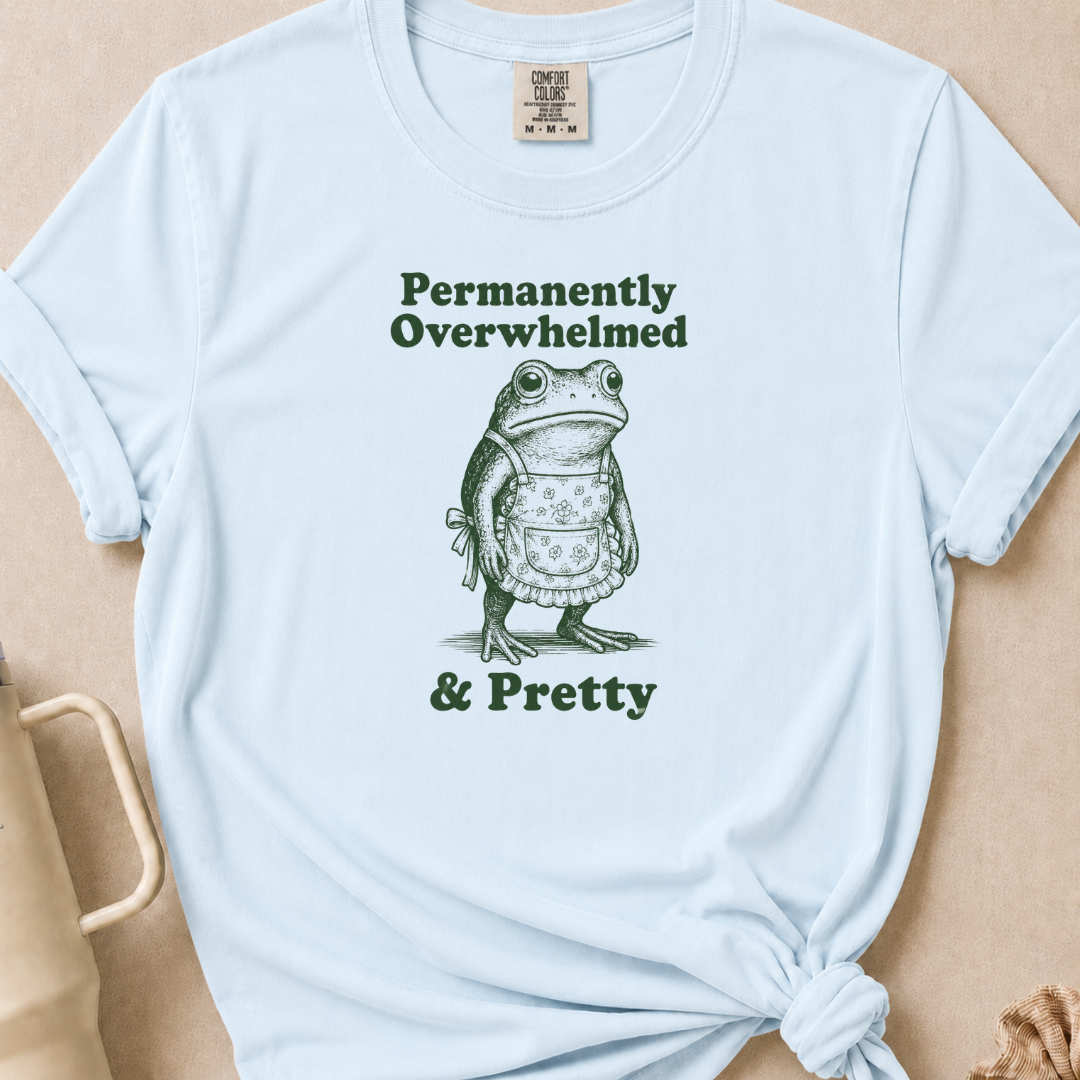 Permanently Overwhelmed T-shirt