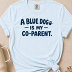 Blue Dog Co-Parent T-shirt
