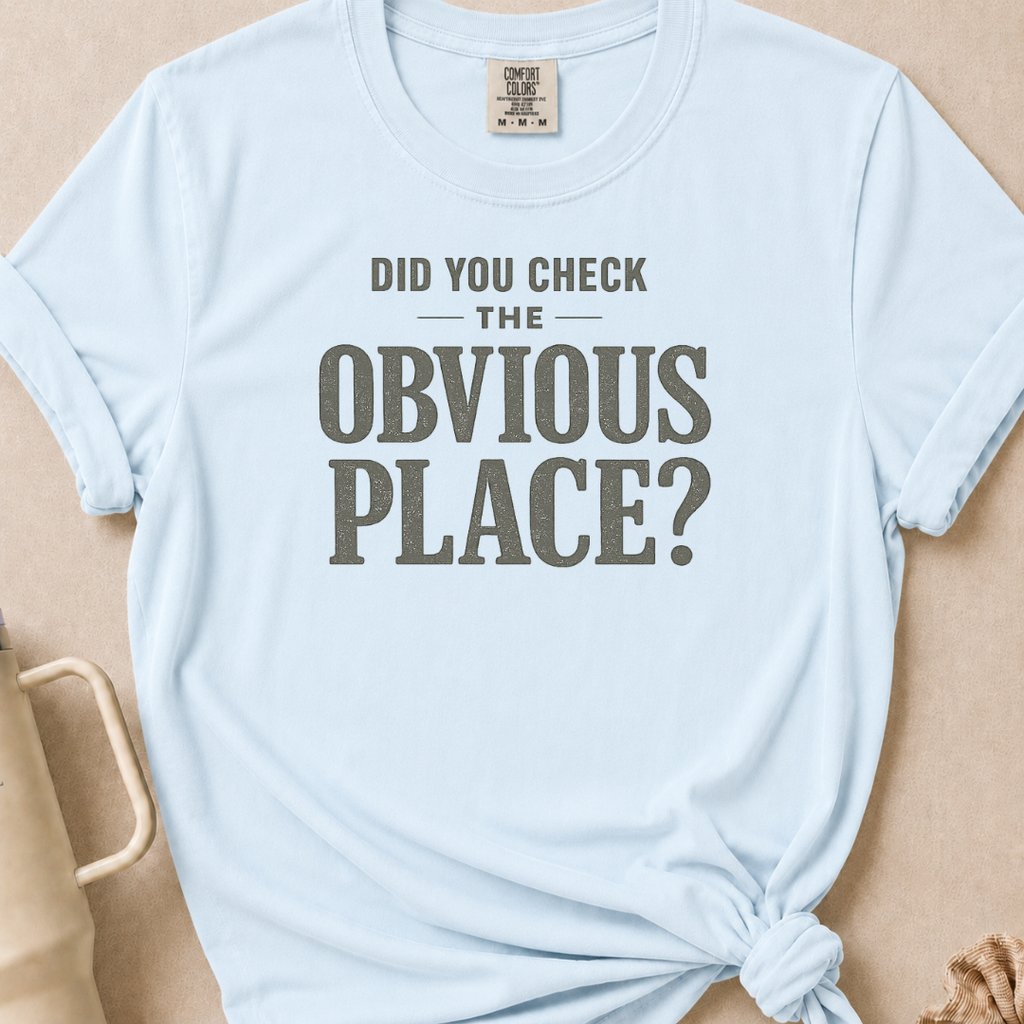 Did You Check T-shirt 1