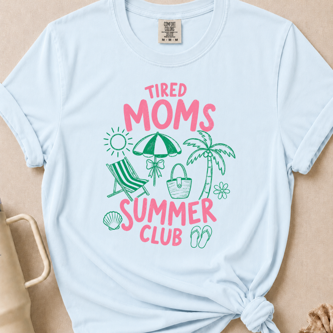 Tired Moms Summer Club T-shirt