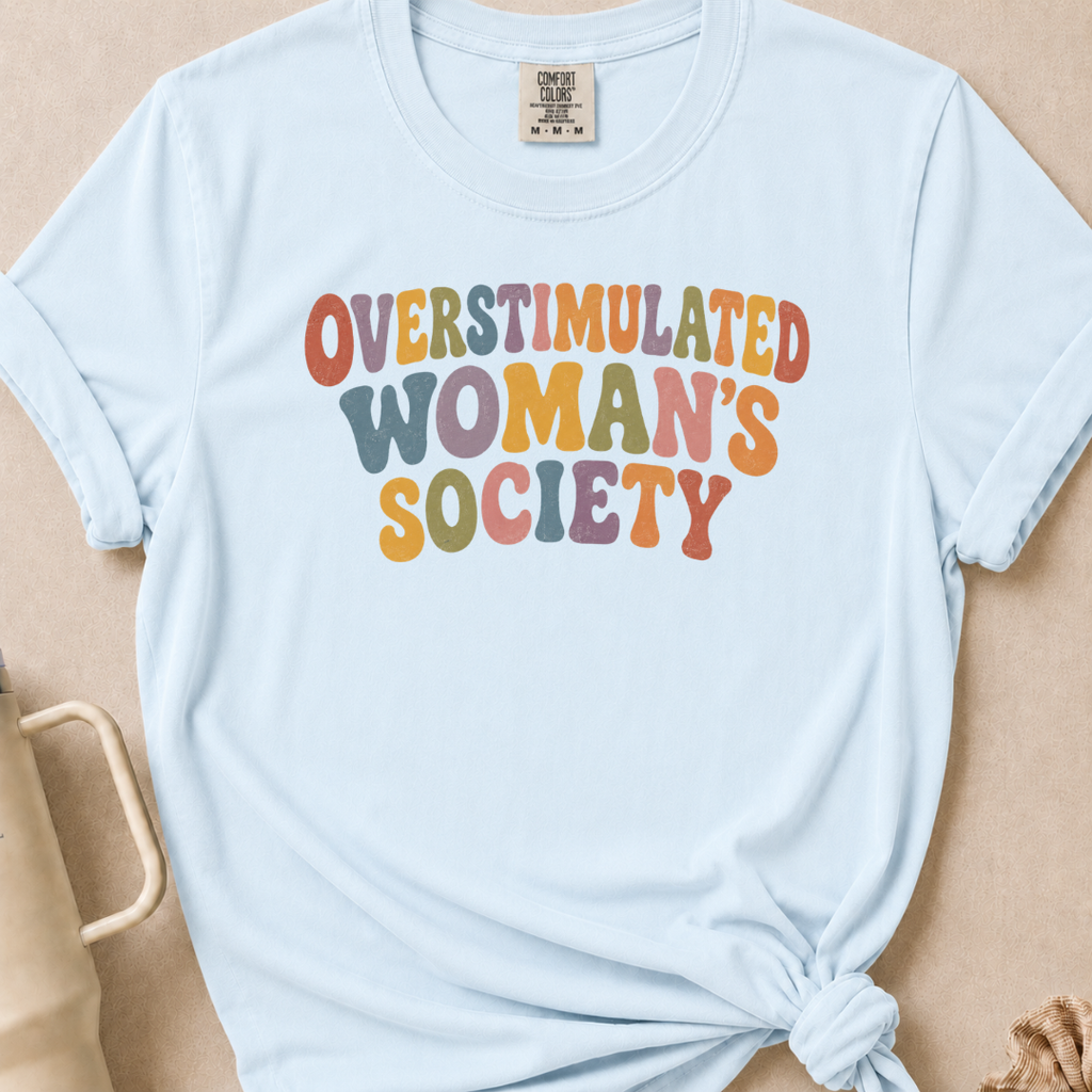 Overstimulated Woman T-shirt 1