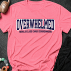 Overwhelmed World Class Chaos Coordinator T-Shirt