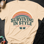Surviving in Style but Fashionably T-Shirt