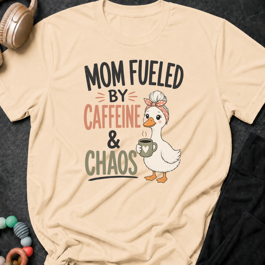 Mom Fueled by Caffeine and Chaos T-Shirt