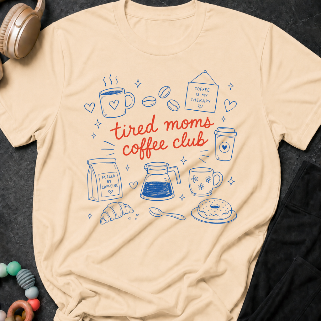 Tired Moms Coffee Club T-Shirt