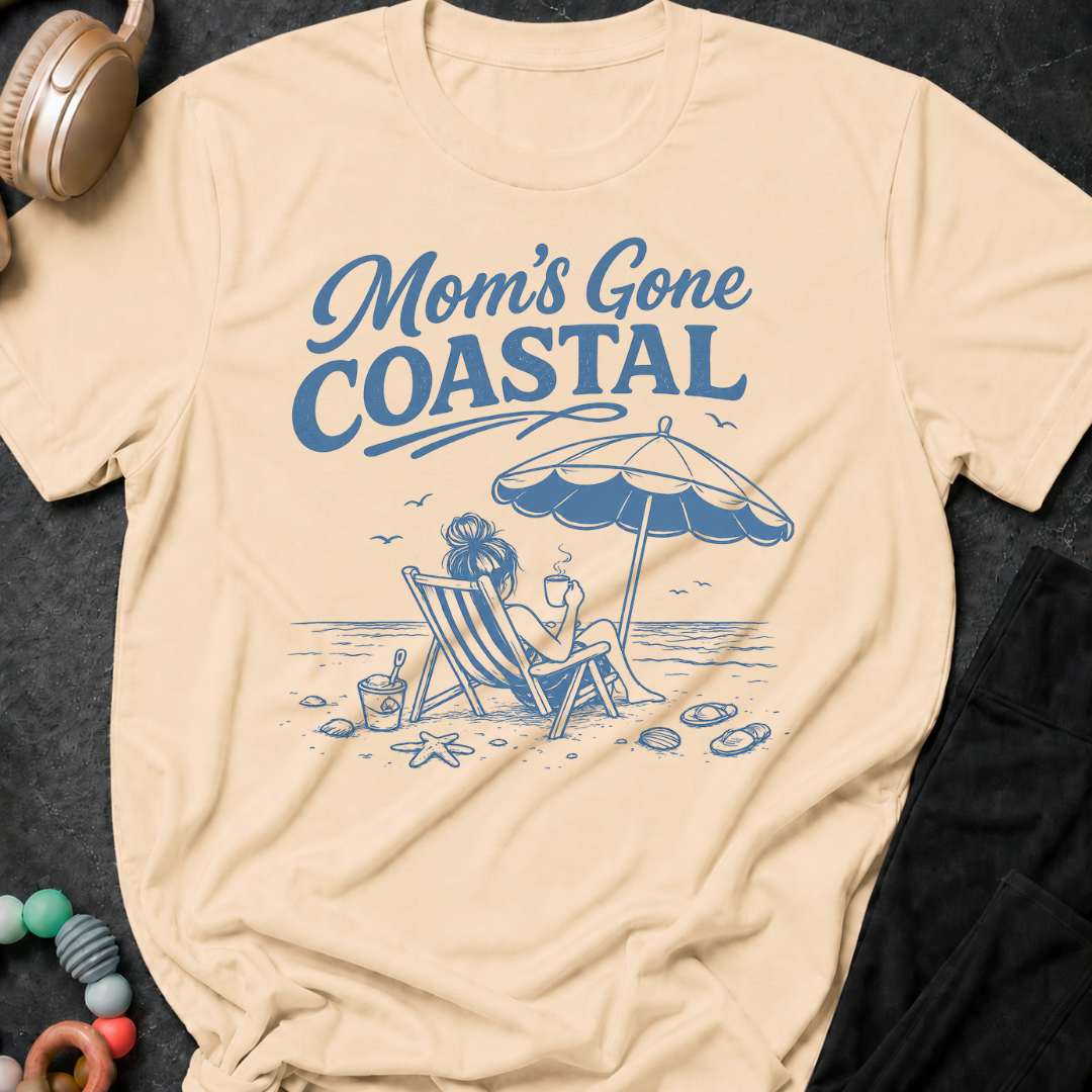 Mom's Gone Coastal T-Shirt