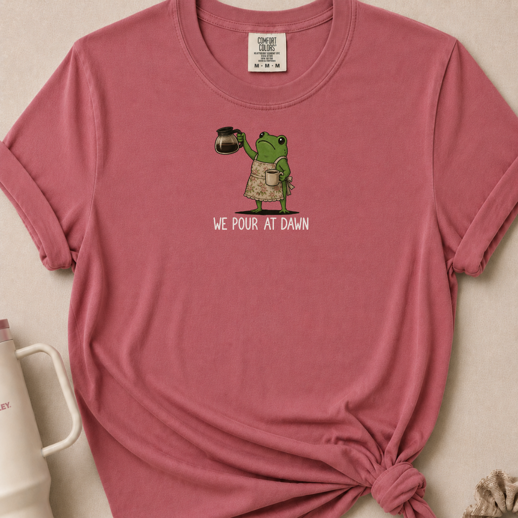 We Pour at Dawn Tshirt