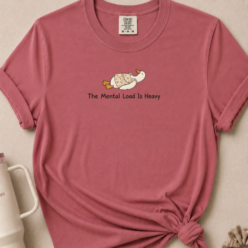 The Mental Load Comfort Colors Tshirt