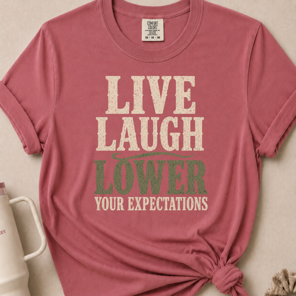 Lower your Expectations T-shirt 1