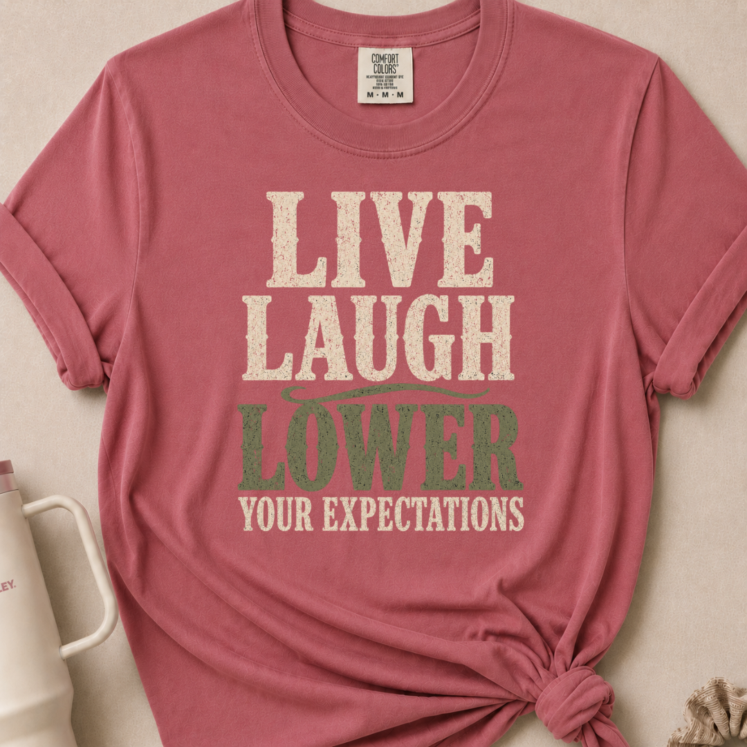 Lower your Expectations T-shirt 1