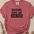 Raising Kids on Hard Mode T-shirt