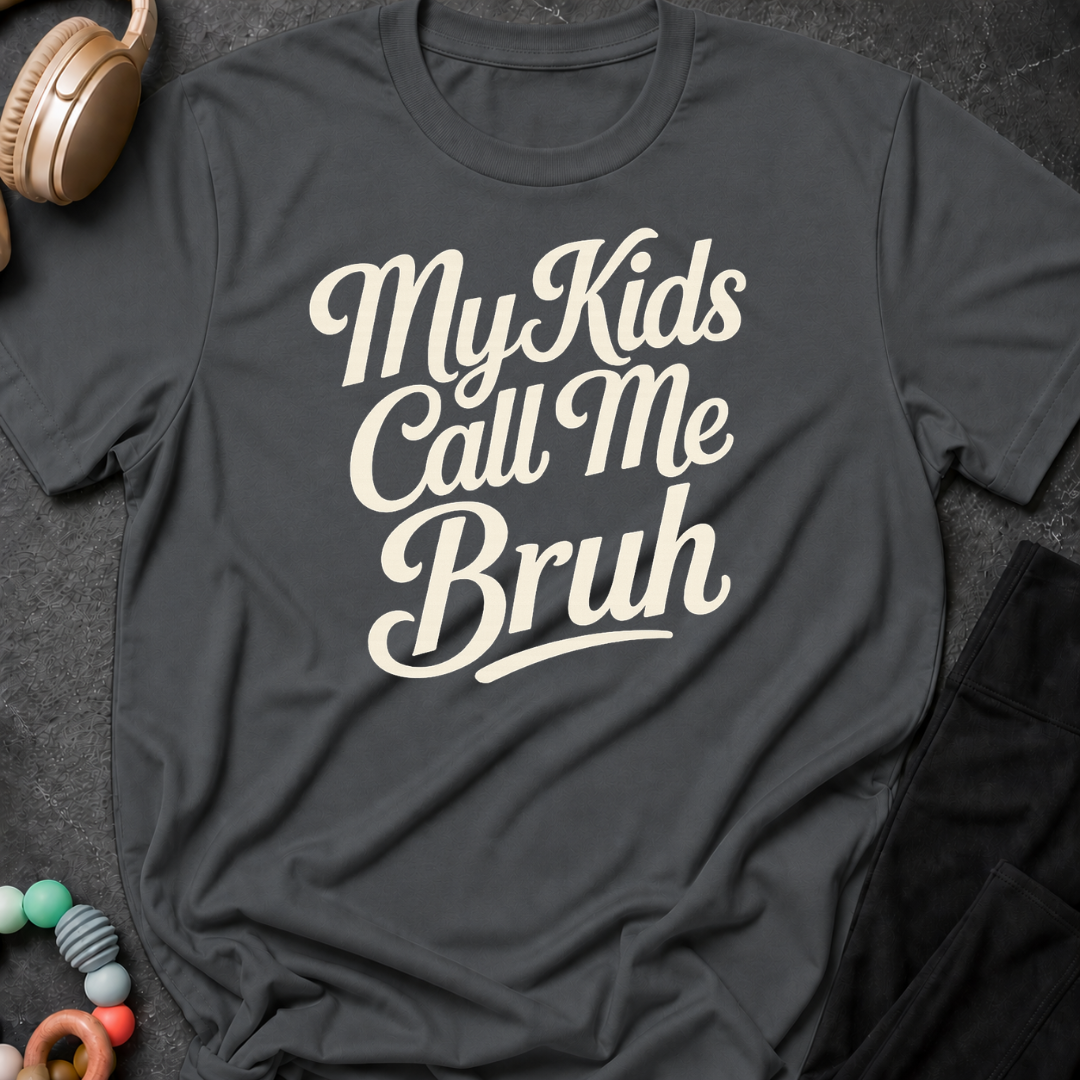 My Kids Call Me Bruh T-Shirt