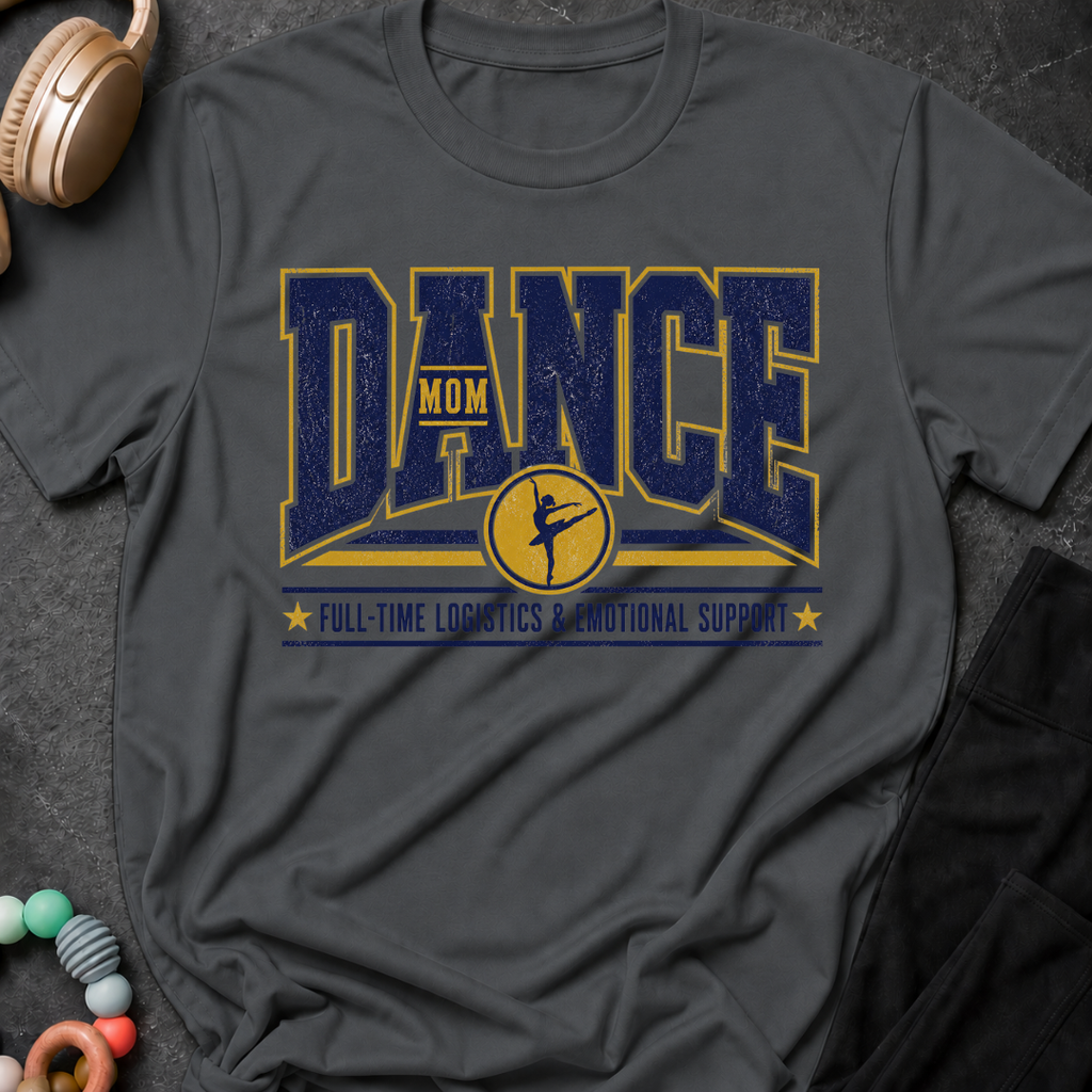 Dance Mom T-Shirt